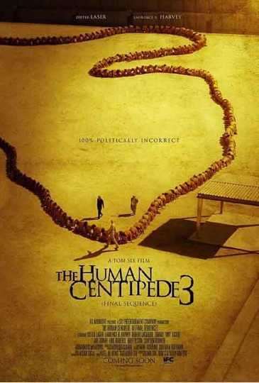 The Human Centipede 3 (Final Sequence) Poster
