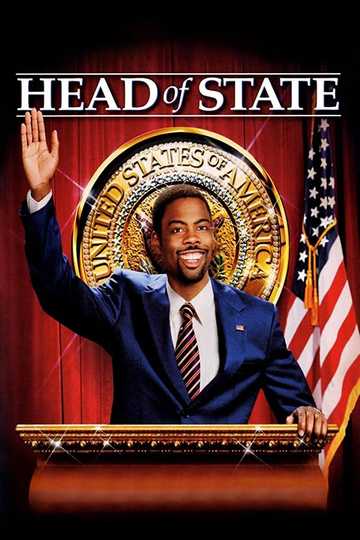 Head of State (2003) - Stream and Watch Online | Moviefone