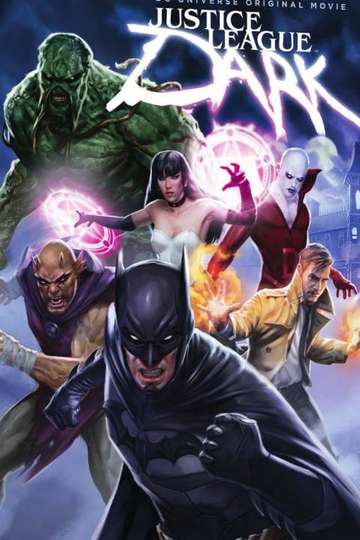 Justice League Dark 2017 Stream And Watch Online Moviefone
