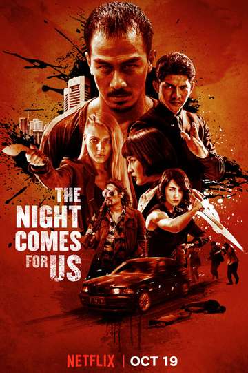 The Night Comes for Us Poster