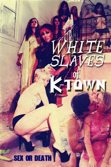 White Slaves of K-Town Poster
