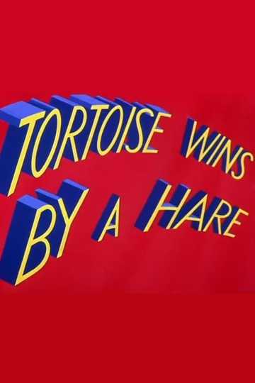 Tortoise Wins by a Hare Poster