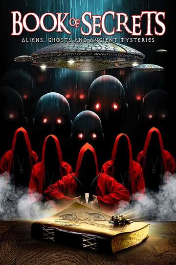 Book of Secrets Aliens Ghosts and Ancient Mysteries