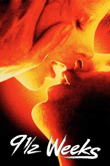Nine 1/2 Weeks Stream and Watch Online Moviefone Nine 1/2 Weeks Stream and Watch Online Moviefone