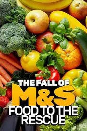 The Fall Of M&S: Food To The Rescue? Poster