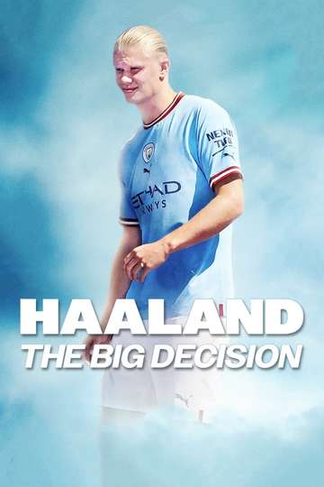 Haaland The Big Decision Poster