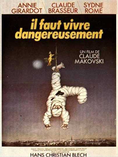 One Must Live Dangerously Poster