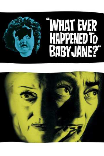 What Ever Happened to Baby Jane? Poster
