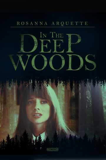 In the Deep Woods Poster