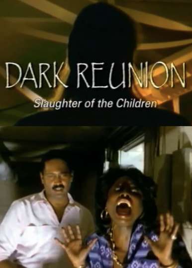 Dark Reunion: Slaughter of the Children Poster