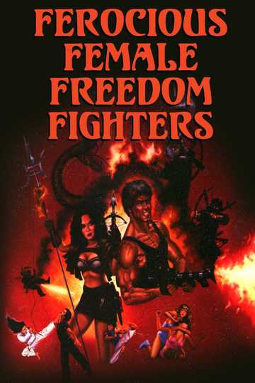 Ferocious Female Freedom Fighters Poster