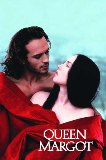 Queen Margot Stream And Watch Online Moviefone