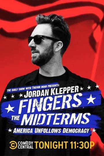 Jordan Klepper Fingers the Midterms: America Unfollows Democracy Poster