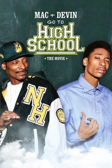 Mac & Devin Go to High School Poster