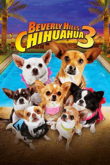 Beverly Hills Chihuahua 3 - Viva La Fiesta! Poster