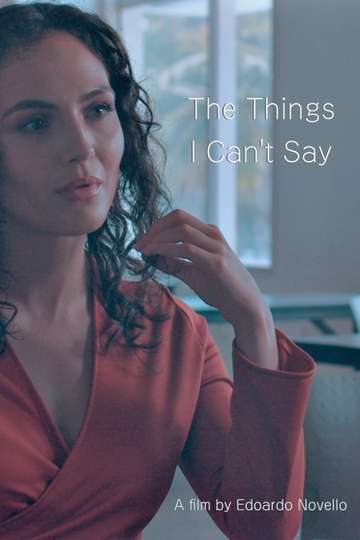 The Things I Can't Say Poster