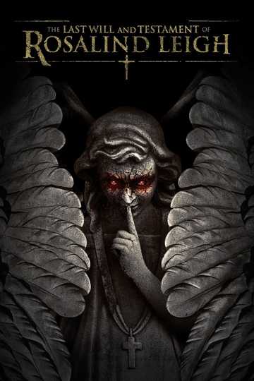 The Last Will and Testament of Rosalind Leigh Poster