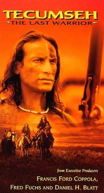 Tecumseh The Last Warrior 1995 Cast And Crew Moviefone Tecumseh The Last Warrior 1995 Cast And Crew Moviefone