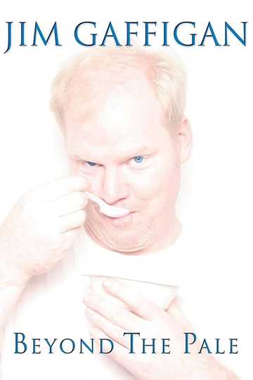 Jim Gaffigan: Beyond the Pale Poster