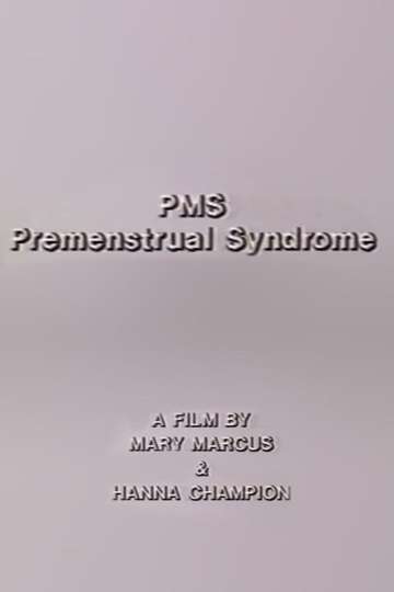 PMS  Premenstrual Syndrome