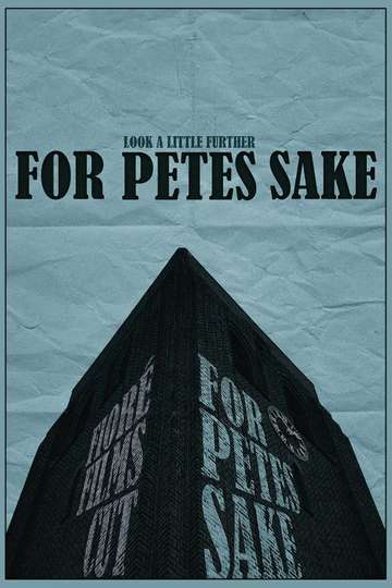 For Pete's Sake - Movie | Moviefone