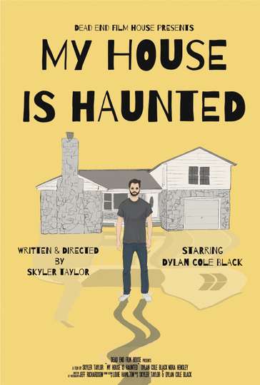 My House Is Haunted Poster