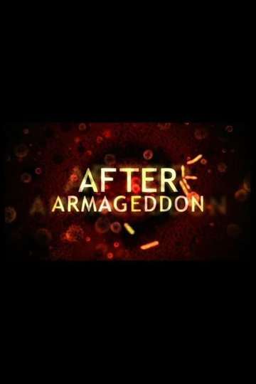 After Armageddon (2010) - Movie | Moviefone