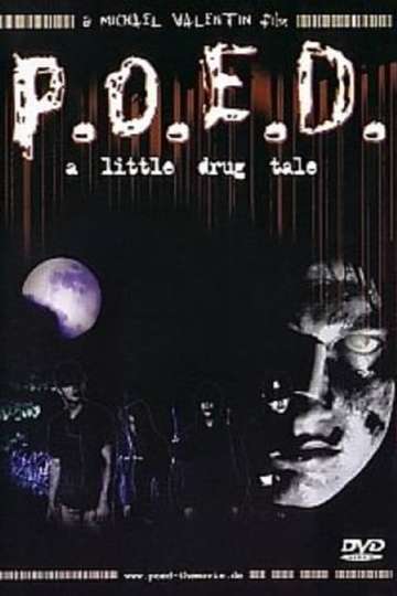 P.O.E.D. - A Little Drug Tale Poster