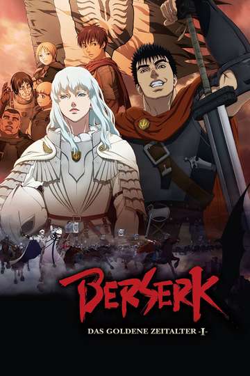 Berserk: The Golden Age Arc I - The Egg of the King - Stream and Watch ...