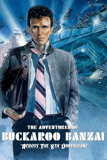 The Adventures of Buckaroo Banzai Across the 8th Dimension Poster