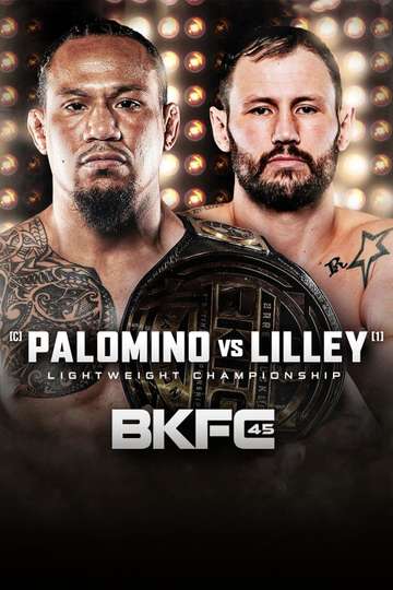 BKFC 45: Palomino vs. Lilley Poster