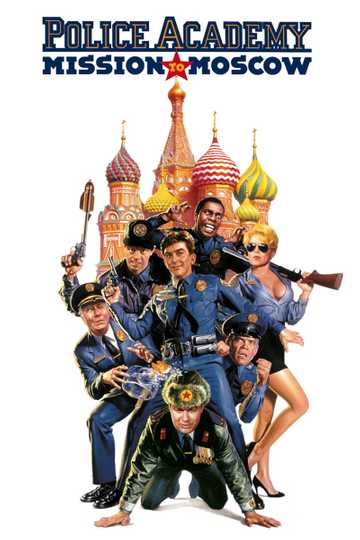 Police Academy: Mission to Moscow Poster