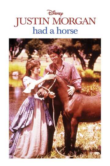 Justin Morgan Had a Horse Poster