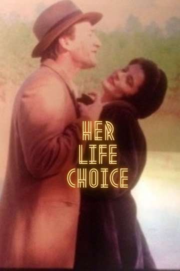 Her Life Choice Poster