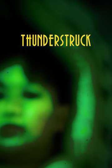 Where Can I Watch Thunderstruck For Free Thunderstruck (2023) Stream and Watch Online | Moviefone