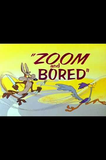Zoom and Bored Poster