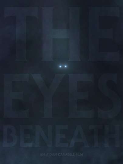 The Eyes Beneath Poster