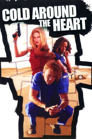 Cold Around the Heart Poster