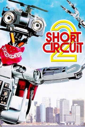 Short Circuit 2 (1988) - Stream and Watch Online | Moviefone