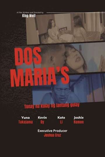 Dos Maria’s (Tunay na Kulay ng Lantang Gulay) Poster