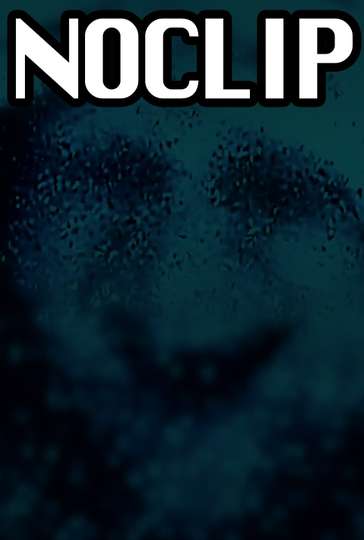 NOCLIP Poster