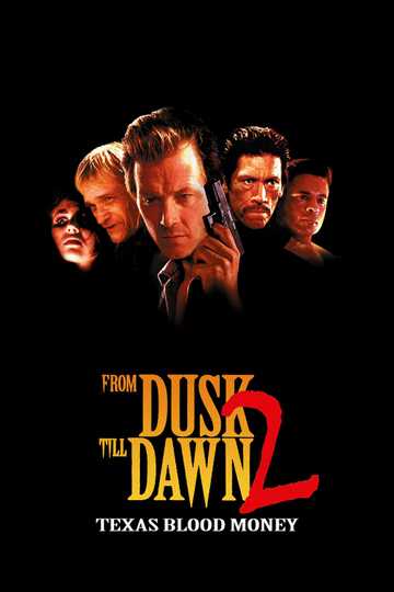 From Dusk Till Dawn 2: Texas Blood Money Poster