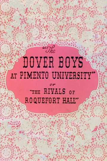 The Dover Boys at Pimento University Poster