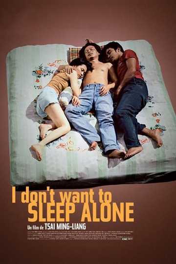 I Don't Want to Sleep Alone Poster