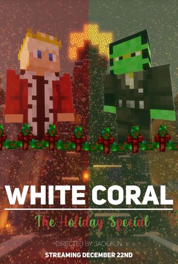 White Coral: The Holiday Special Poster