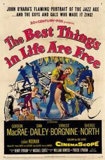 The Best Things in Life Are Free Poster