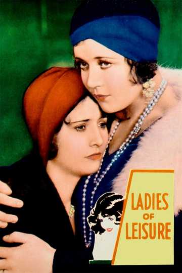 Ladies of Leisure Poster