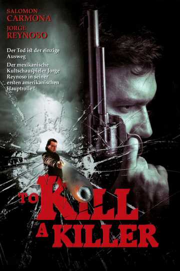 To Kill a Killer (2007) - Cast and Crew | Moviefone