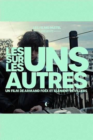 Les Uns Sur Les Autres - Movie 