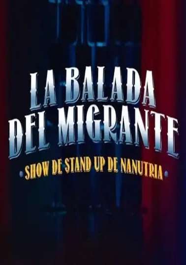 La Balada Del Migrante Poster